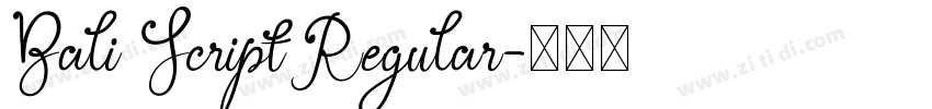 Bali Script Regular字体转换
